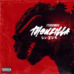 THOUZILLA (Explicit)