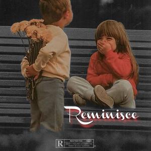 Reminisce