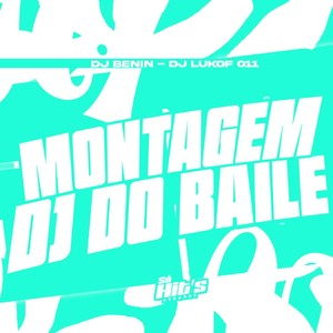 Montagem DJ do Baile (Explicit)