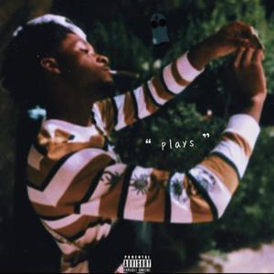 Plays (feat. Kazi Da Demon & Yeshua) [Explicit]