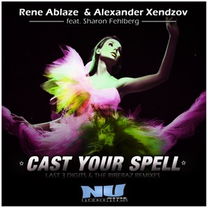 Cast Your Spell (Remixes)