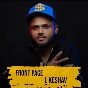 Front page (feat. L KESHAV) [Explicit]