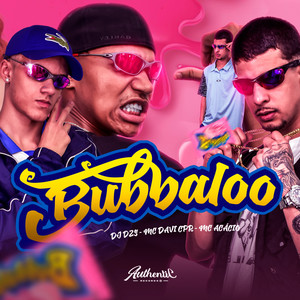 Bubbaloo (Explicit)