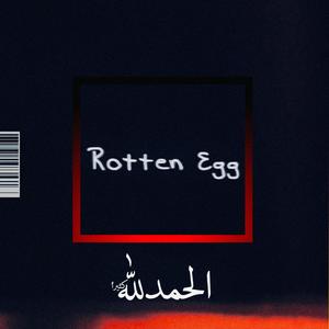 Rotten Egg (Explicit)