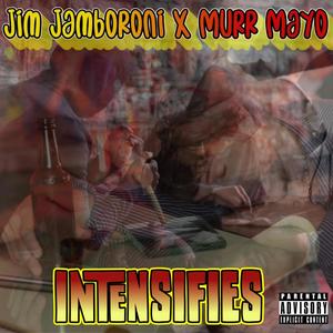 Intensifies (feat. Murr Mayo) (Explicit)