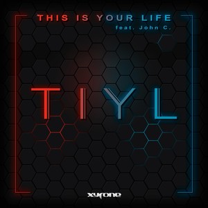 This Is Your Life (feat. John C.)