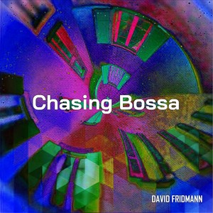 Chasing Bossa