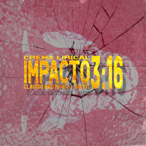 Impacto 3:16(Crema Lirical #3) (Explicit)