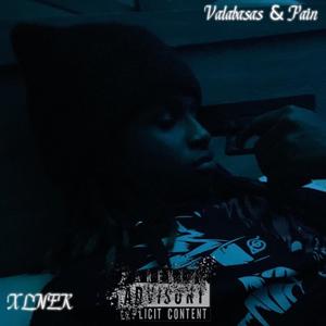 Valabasas & Pain (Explicit)