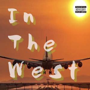 In The West (Explicit)