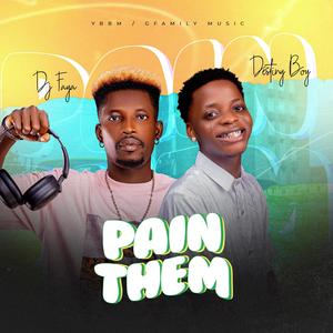 PAIN THEM (feat. Destiny Boy)