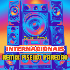 Internacionais (Remix Piseiro Paredão)