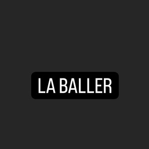 La Baller (Explicit)