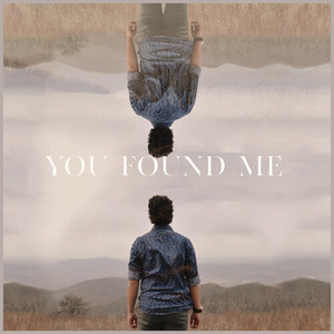 You Found Me