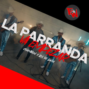 La Parranda Va Empezar (Explicit)