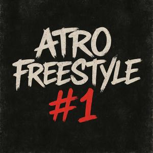 Atrofreestyle #1 (Explicit)