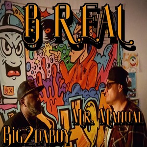 B Real (feat. Big2daboy) [Explicit]