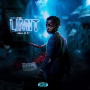 LIMIT (feat. Melo gray) (Explicit)