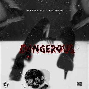 Dangerous (feat. Kid Fuego) (Kid Fuego Remix)