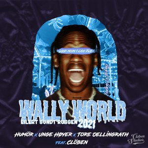 Wally World 2021 (Explicit)