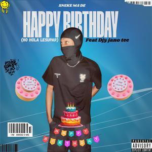 Happy birthday (feat. Djy jano tee)