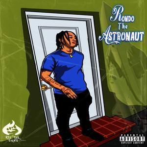 Rondo The Astronaut (Explicit)