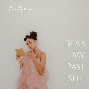 Dear My Past Self