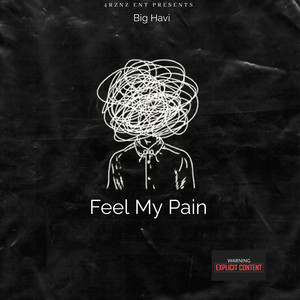 Feel My Pain (Explicit)