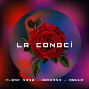 La Conocí (feat. Brvno & Diegoso)