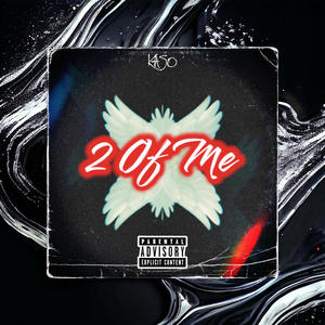 2 Of Me (Explicit)