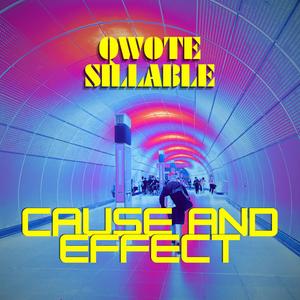 Cause And Effect (Explicit)