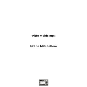 Witte Meids (Explicit)