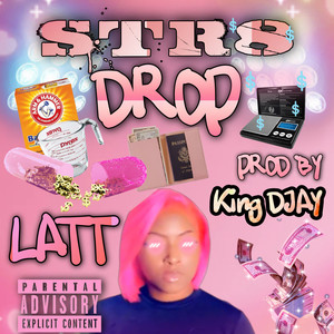 Str8 Drop (Explicit)