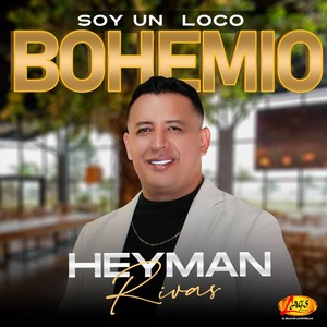 Soy Un Loco Bohemio