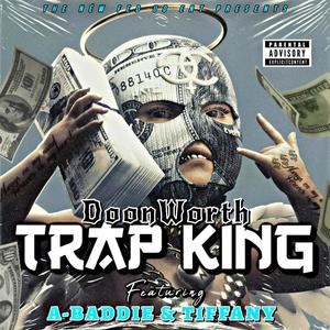 TRAP KING (feat. A-BADDIE & TIFFANY) (Explicit)