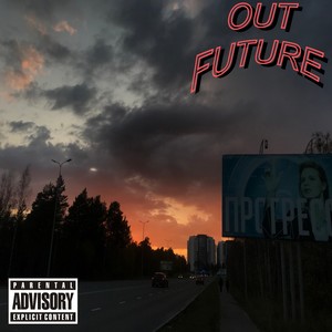 Out Future (Explicit)