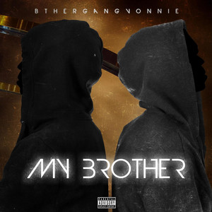 My Brother (Explicit)