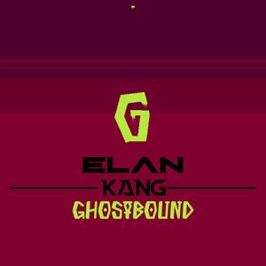 ELAN KANG: GHOSTBOUND (feat. 50/RA) [Explicit]