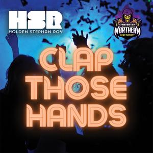 Clap Those Hands (feat. Northern Beat Society) (Skybeatz Extended Mix|Explicit)
