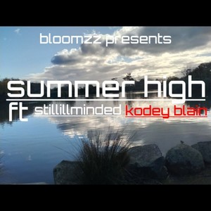Summer High(feat. StilliLLMinded & Kodey Blain) (Explicit)