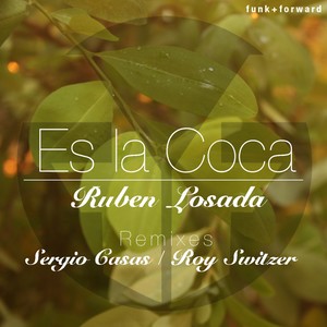 Es La Coca (Roy Switzer Remix)