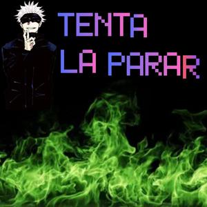 TENTA LA PARAR (Ultra Slowed)