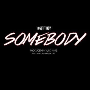Somebody - Single (Explicit)