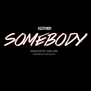 Somebody (Explicit)