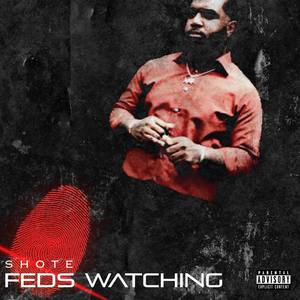 Feds Watching (Explicit)