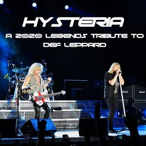 Hysteria:  A 2020 Legends Tribute To Def Leppard