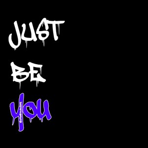 Just Be You