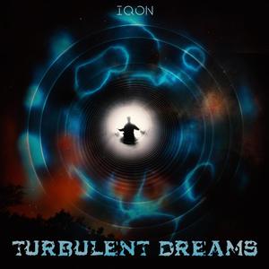 Turbulent Dreams