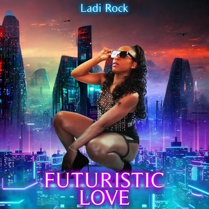 Futuristic Love