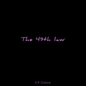 The 49th Law (Explicit)